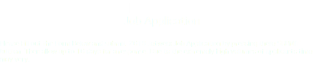 JETWERX INTERNATIONAL INC Job Application Please Fill out the Form Below and submit 2018 Jetwerx Job Application by pressing there SUBMIT button. Then allow up to 10 days for a response. Due to the extremely high volumes of applicants time may very. 